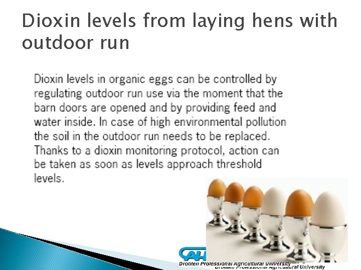 Dioxin levels from laying hens with outdoor run 