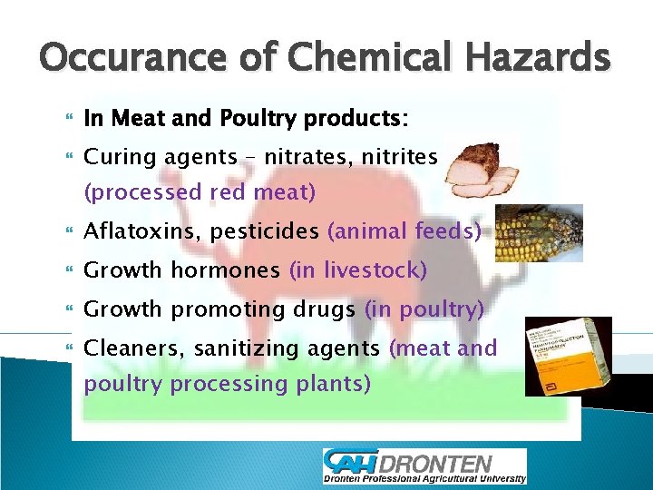 Occurance of Chemical Hazards In Meat and Poultry products: Curing agents – nitrates, nitrites