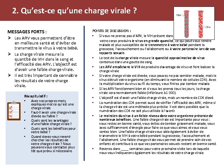 2. Qu’est-ce qu’une charge virale ? MESSAGES FORTS : Ø Les ARV vous permettent