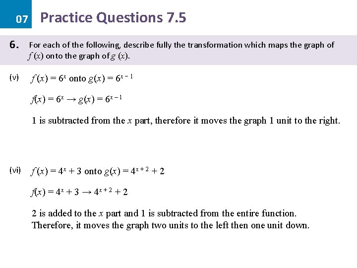 07 6. (v) Practice Questions 7. 5 For each of the following, describe fully