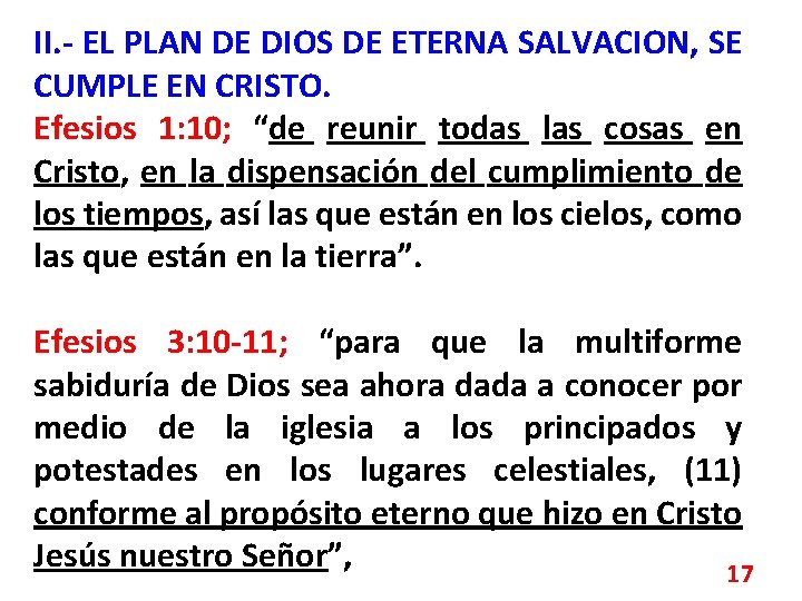 II. - EL PLAN DE DIOS DE ETERNA SALVACION, SE CUMPLE EN CRISTO. Efesios