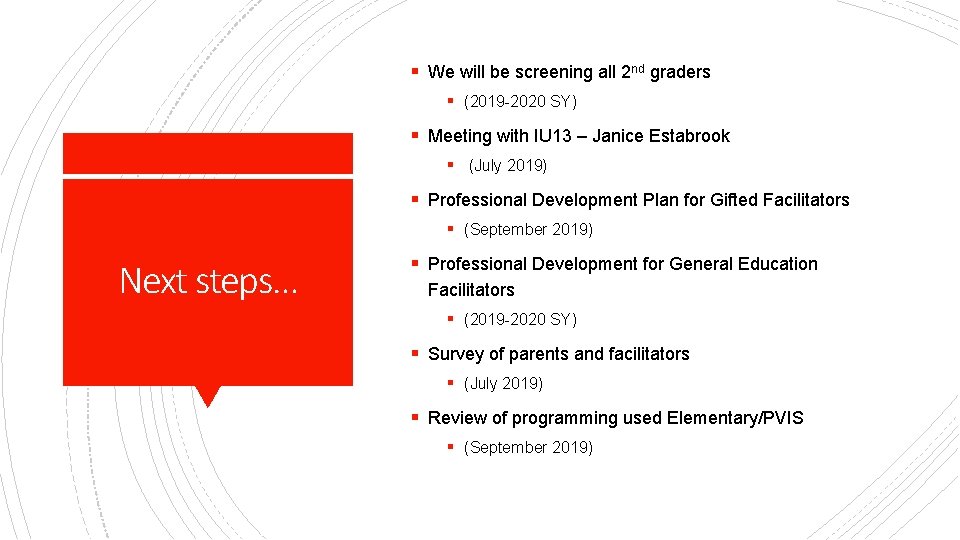 § We will be screening all 2 nd graders § (2019 -2020 SY) §