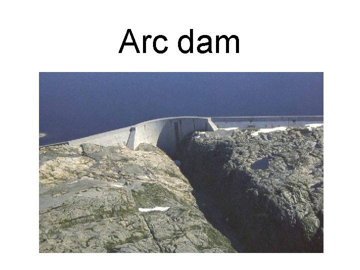 Arc dam 