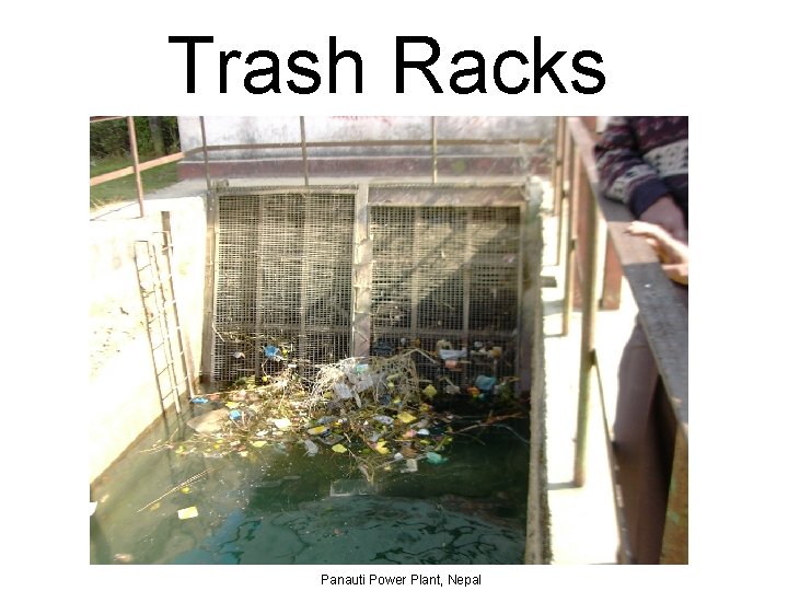 Trash Racks Panauti Power Plant, Nepal 