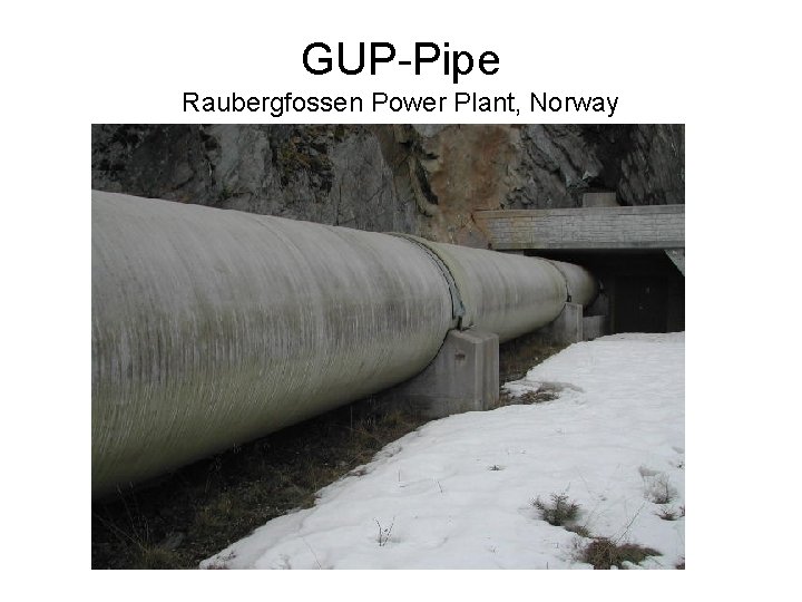 GUP-Pipe Raubergfossen Power Plant, Norway 