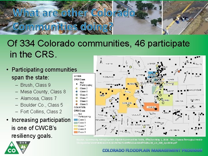What are other Colorado Communities doing? Of 334 Colorado communities, 46 participate in the