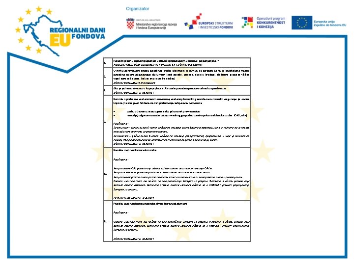 6. Poslovni plan* u cijelosti popunjen u skladu s pripadajućim uputama i pojašnjenjima** PREUZETI