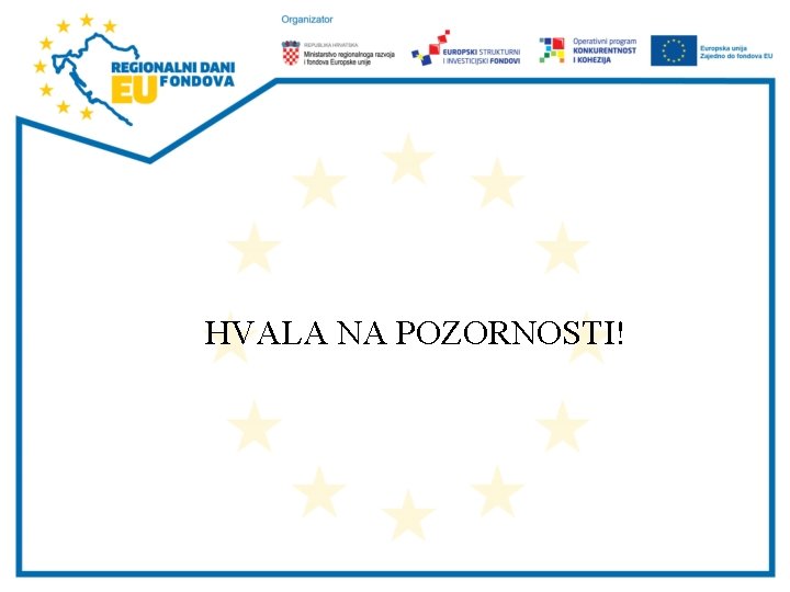 HVALA NA POZORNOSTI! 