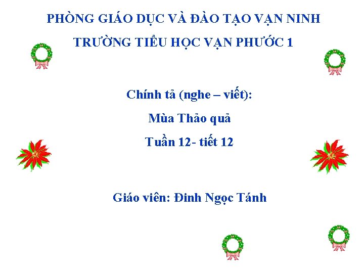 PHÒNG GIÁO DỤC VÀ ĐÀO TẠO VẠN NINH TRƯỜNG TIỂU HỌC VẠN PHƯỚC 1