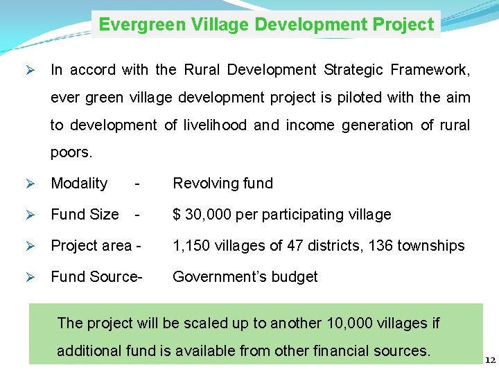 Evergreen Village Development Project Ø In accord with the Rural Development Strategic Framework, ever
