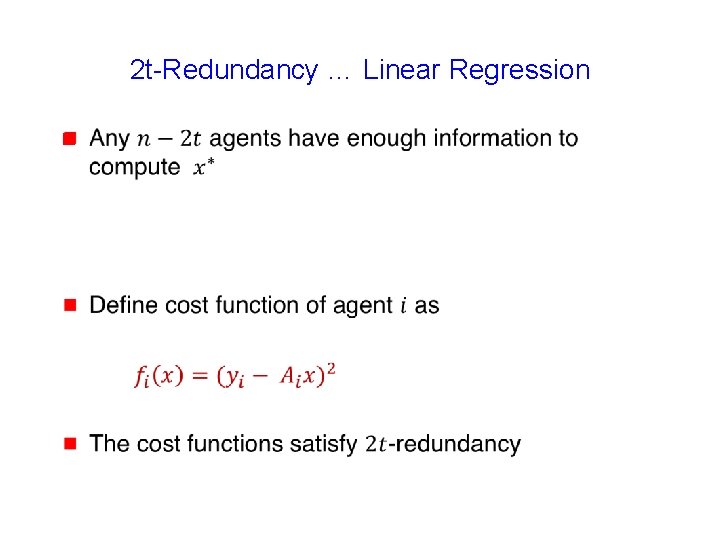 2 t-Redundancy … Linear Regression g 
