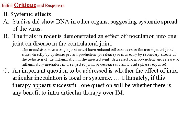 Initial Critique and Responses II. Systemic effects A. Studies did show DNA in other