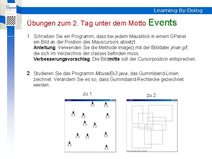 Learning By Doing Übungen zum 2. Tag unter dem Motto Events 1. Schreiben Sie