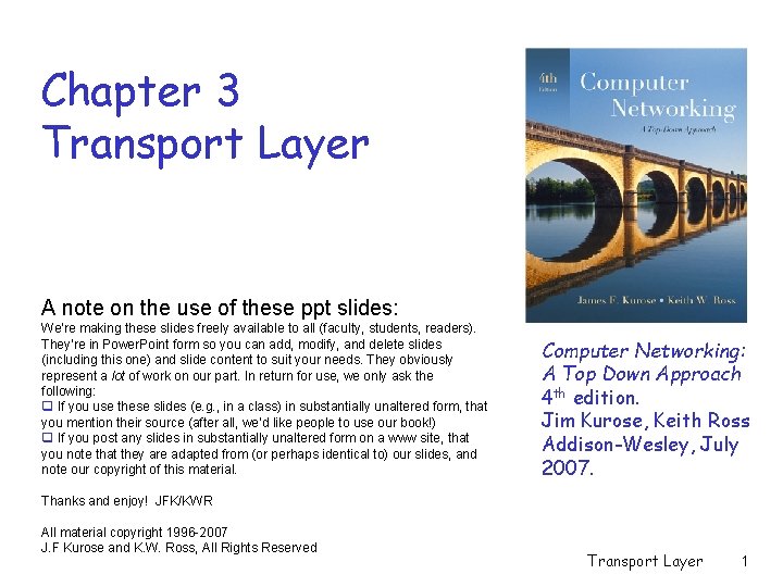 Chapter 3 Transport Layer A note on the
