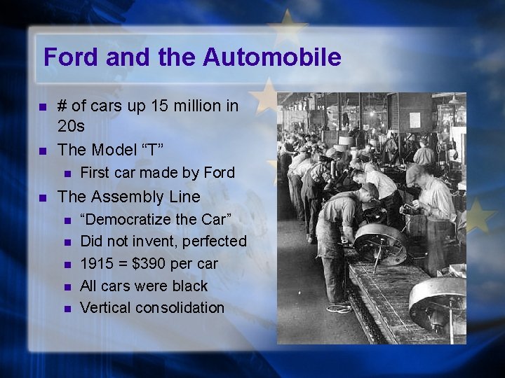 Ford and the Automobile n n # of cars up 15 million in 20
