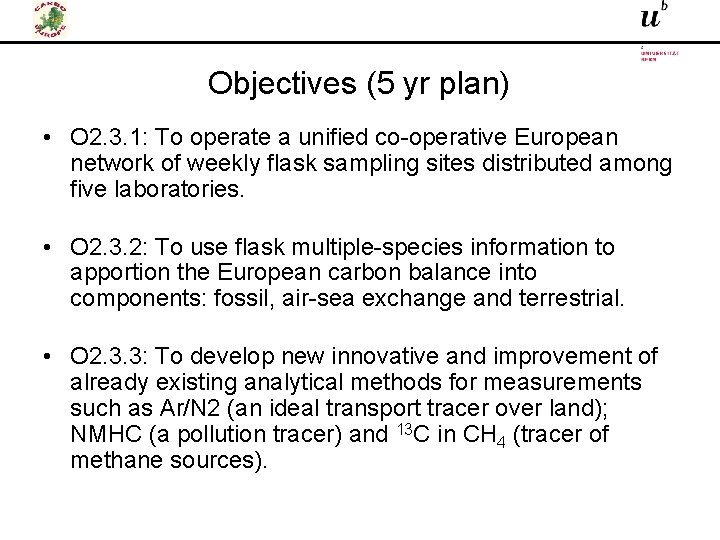 Objectives (5 yr plan) • O 2. 3. 1: To operate a unified co-operative
