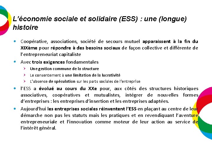 L’économie sociale et solidaire (ESS) : une (longue) histoire Coopérative, associations, société de secours