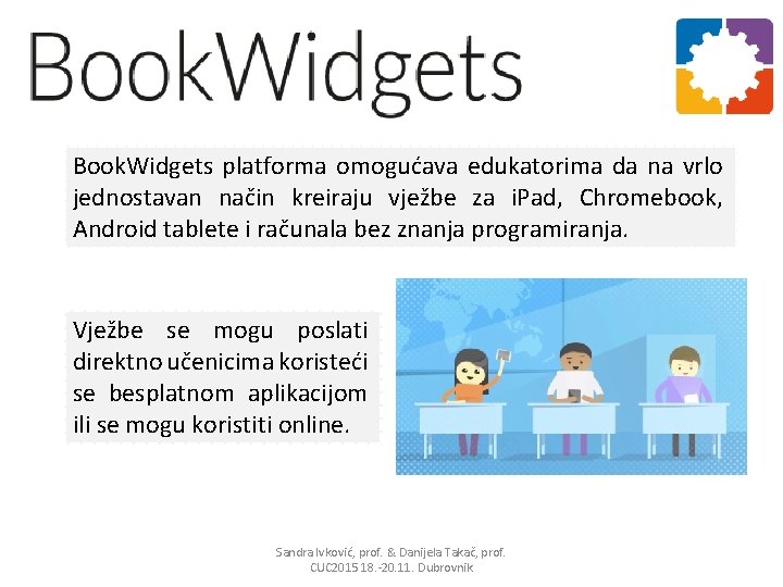 Book. Widgets platforma omogućava edukatorima da na vrlo jednostavan način kreiraju vježbe za i.