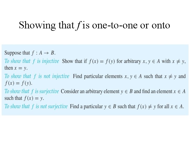 Showing that f is one-to-one or onto 