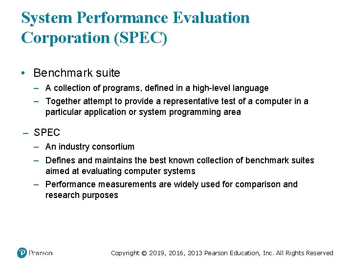 System Performance Evaluation Corporation (SPEC) • Benchmark suite – A collection of programs, defined System Performance Evaluation Corporation (SPEC) • Benchmark suite – A collection of programs, defined