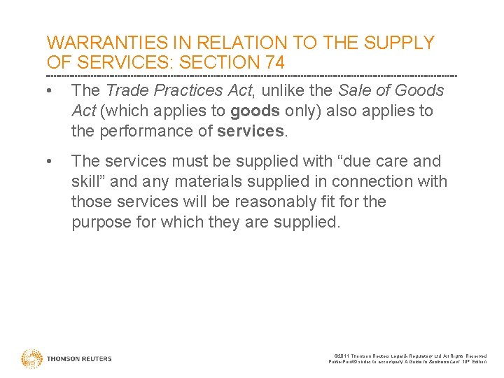 WARRANTIES IN RELATION TO THE SUPPLY OF SERVICES: SECTION 74 • The Trade Practices