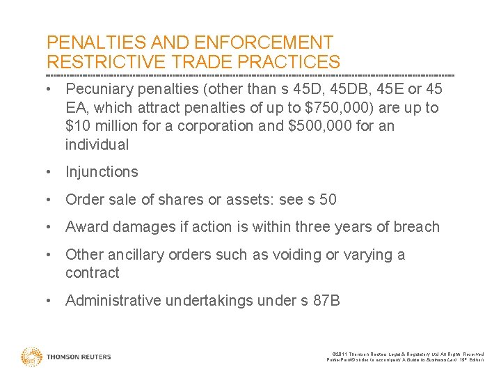 PENALTIES AND ENFORCEMENT RESTRICTIVE TRADE PRACTICES • Pecuniary penalties (other than s 45 D,