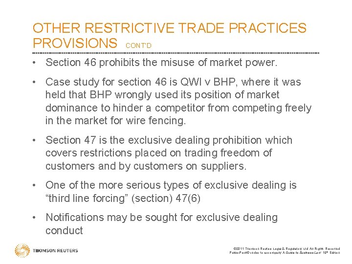 OTHER RESTRICTIVE TRADE PRACTICES PROVISIONS CONT’D • Section 46 prohibits the misuse of market