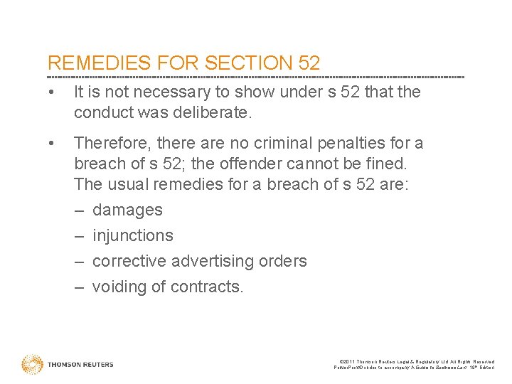 REMEDIES FOR SECTION 52 • It is not necessary to show under s 52