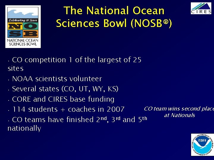 The National Ocean Sciences Bowl (NOSB®) CO competition 1 of the largest of 25