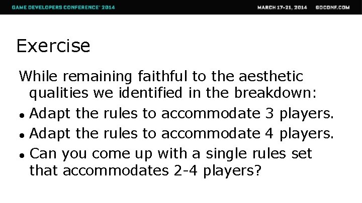 Exercise While remaining faithful to the aesthetic qualities we identified in the breakdown: ●