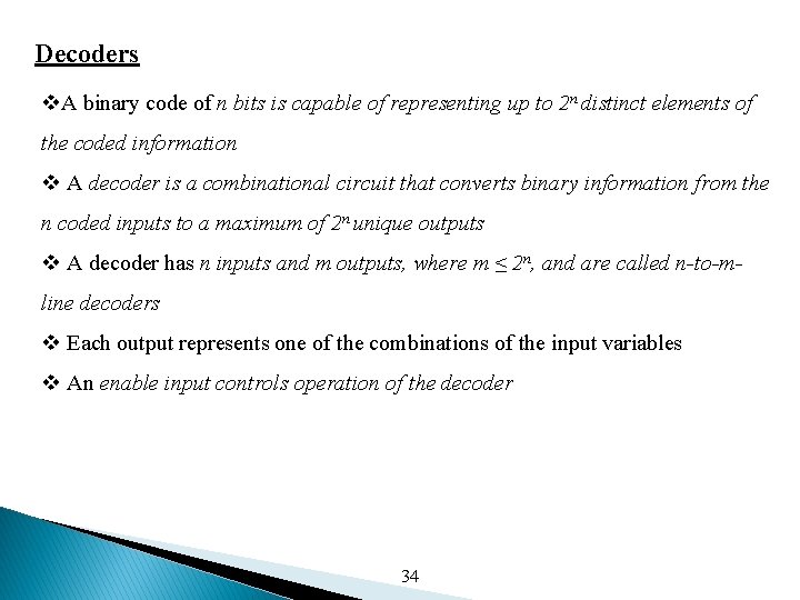 Decoders v. A binary code of n bits is capable of representing up to Decoders v. A binary code of n bits is capable of representing up to