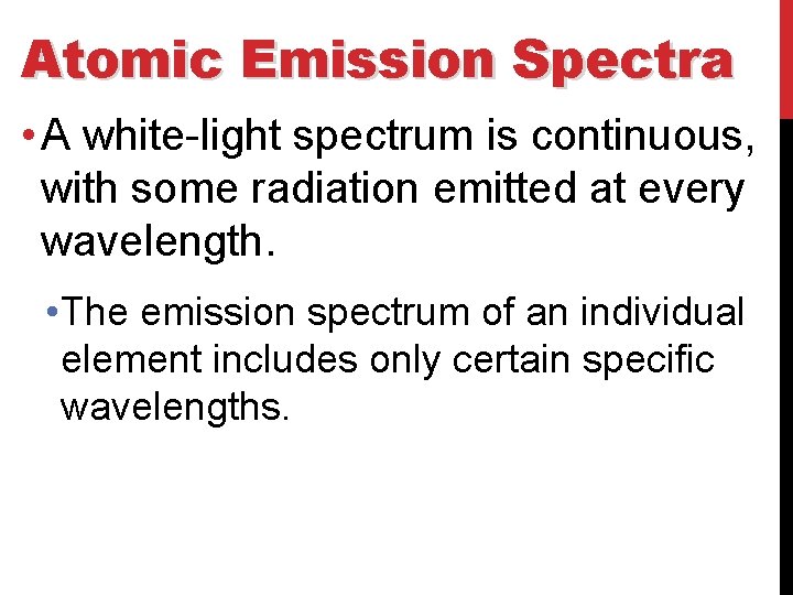 SECTION 1 LIGHT AND QUANTIZED ENERGY CHAPTER 9