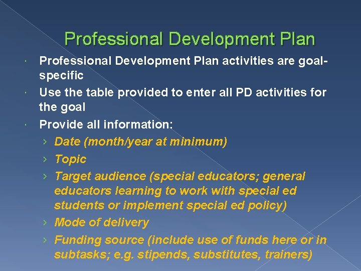 Professional Development Plan activities are goalspecific Use the table provided to enter all PD Professional Development Plan activities are goalspecific Use the table provided to enter all PD