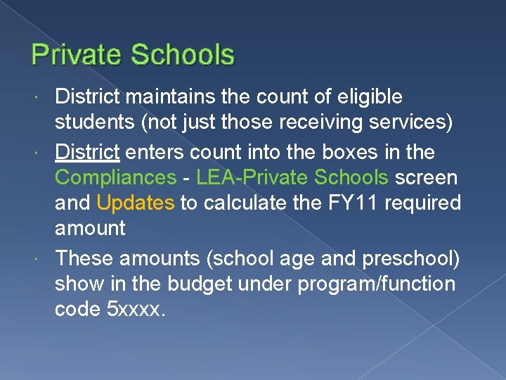 Private Schools District maintains the count of eligible students (not just those receiving services)