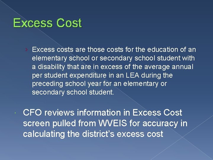 Excess Cost › Excess costs are those costs for the education of an elementary