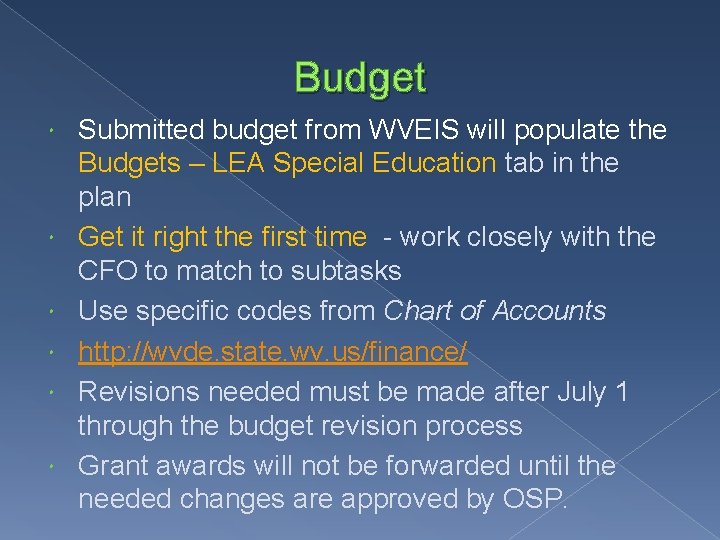 Budget Submitted budget from WVEIS will populate the Budgets – LEA Special Education tab