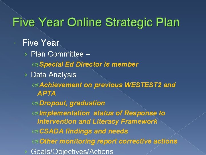 Five Year Online Strategic Plan Five Year › Plan Committee – Special Ed Director Five Year Online Strategic Plan Five Year › Plan Committee – Special Ed Director