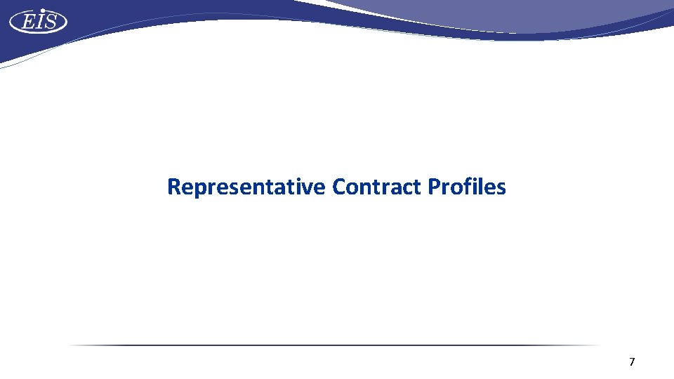 Representative Contract Profiles 7 