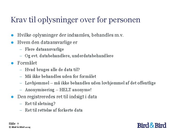 Krav til oplysninger over for personen ● Hvilke oplysninger der indsamles, behandles m. v.