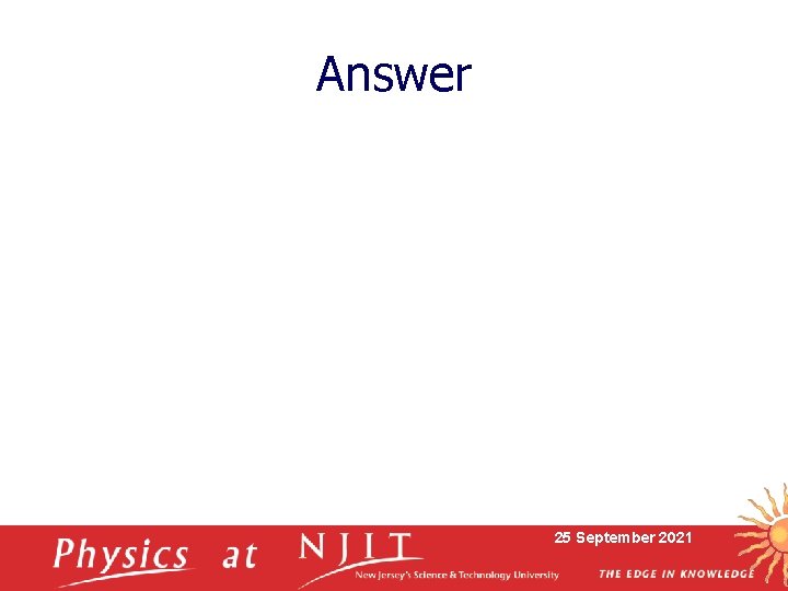Answer 25 September 2021 