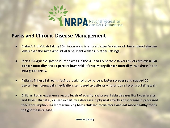 Parks and Chronic Disease Management ● Diabetic individuals taking 30 -minute walks in a
