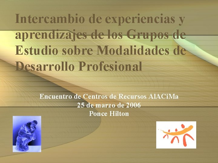 Intercambio de experiencias y aprendizajes de los Grupos de Estudio sobre Modalidades de Desarrollo