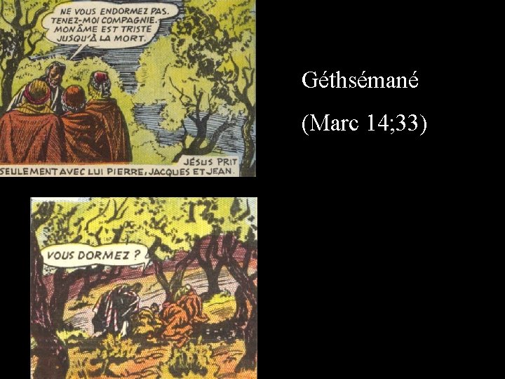 Géthsémané (Marc 14; 33) 