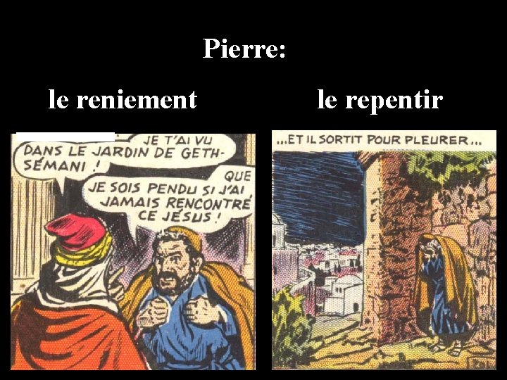 Pierre: le reniement le repentir 