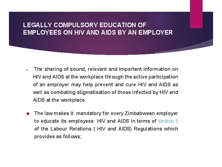 LABOUR LAW INTERVENTIONS TO HIV IN THE WORKPLACE
