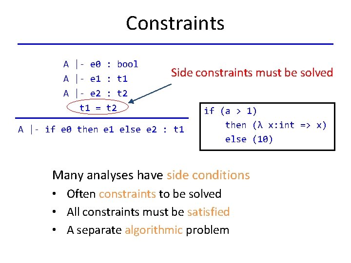 Constraints A |- e 0 : bool A |- e 1 : t 1
