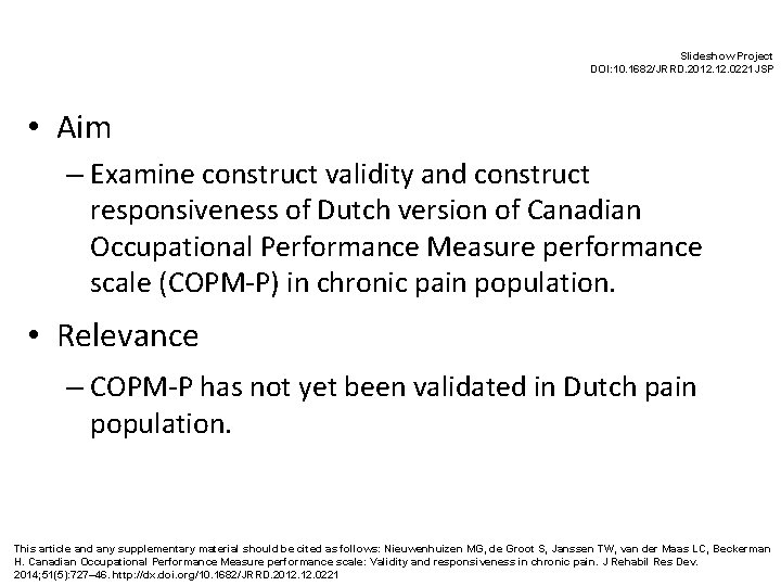 Slideshow Project DOI: 10. 1682/JRRD. 2012. 0221 JSP • Aim – Examine construct validity