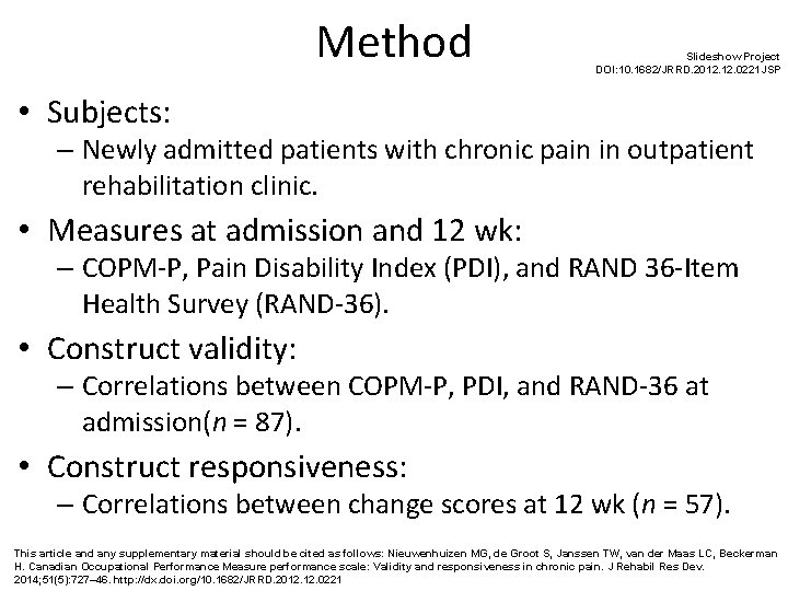 Method Slideshow Project DOI: 10. 1682/JRRD. 2012. 0221 JSP • Subjects: – Newly admitted