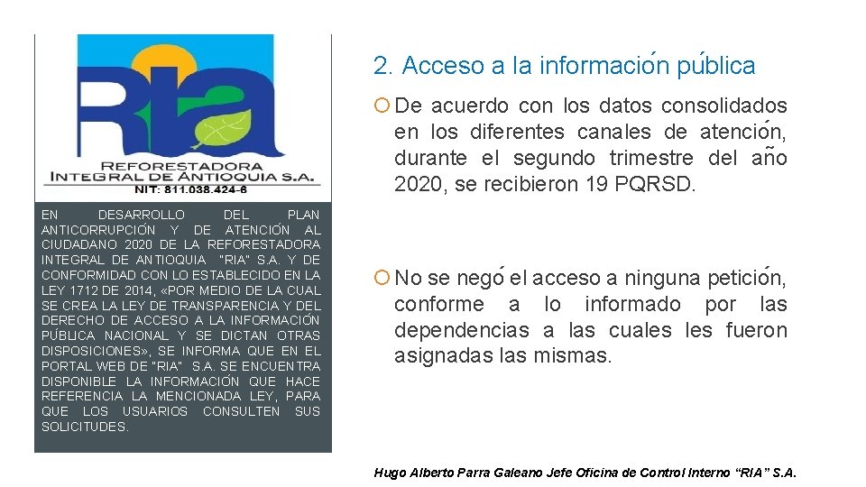 2. Acceso a la informacio n pu blica De acuerdo con los datos consolidados