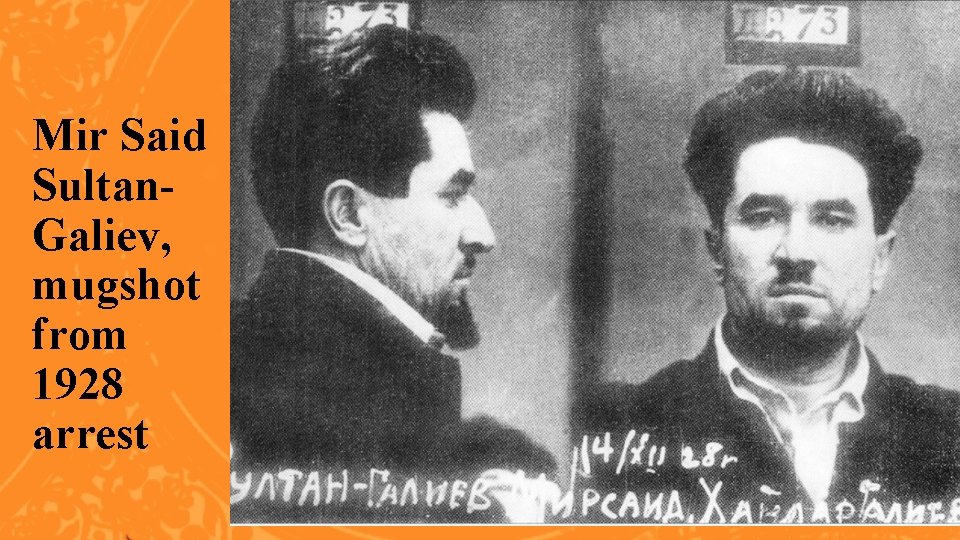 Mir Said Sultan. Galiev, mugshot from 1928 arrest 